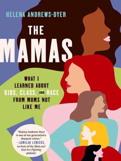 Title details for The Mamas by Helena Andrews-Dyer - Available